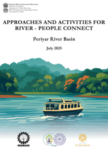 Approaches & Activities for River people Connect in Periyar River Basin 